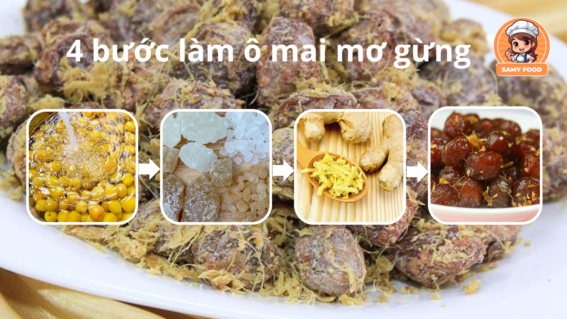các bước làm ô mai gừng tại nhà